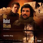 bir bulut olsam